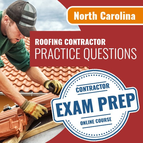 North Carolina Roofing Contractor Exam - Online Practice Questions