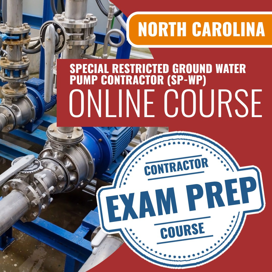 North Carolina Special Restricted Ground Water Pump Contractor (SP-WP) - Online Exam Prep