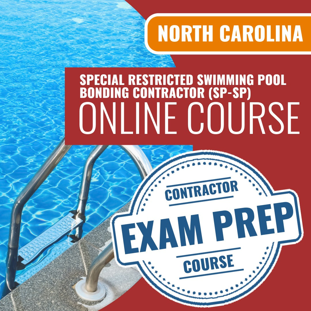 North Carolina Special Restricted Swimming Pool Bonding Contractor (SP-SP) - Online Exam Prep