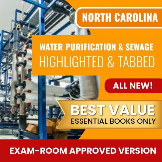 North Carolina Water Purification and Sewage Disposal Contractor Highlighted & Tabbed Books Allowed into Exam Package