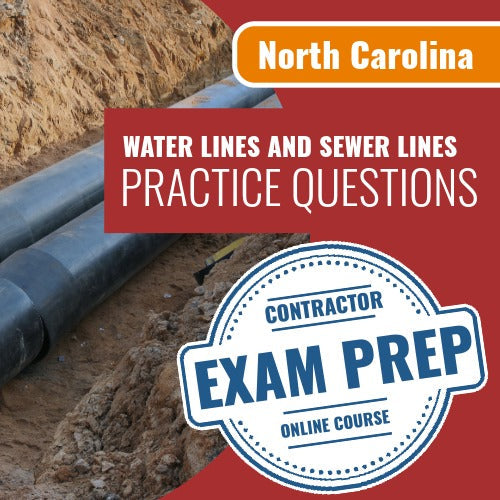 North Carolina Water and Sewer Lines Contractor Exam - Online Practice Questions