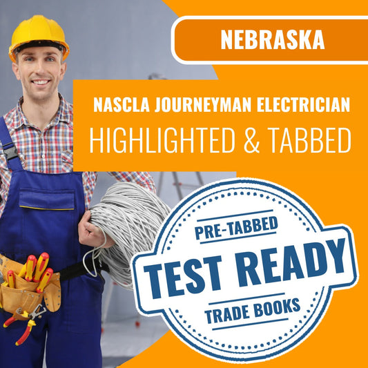 Nebraska NASCLA Journeyman Electrician - Highlighted and Tabbed Book Package
