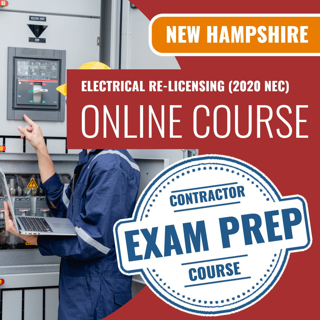 New Hampshire Electrical Re-Licensing (2020 NEC) - Online Exam Prep