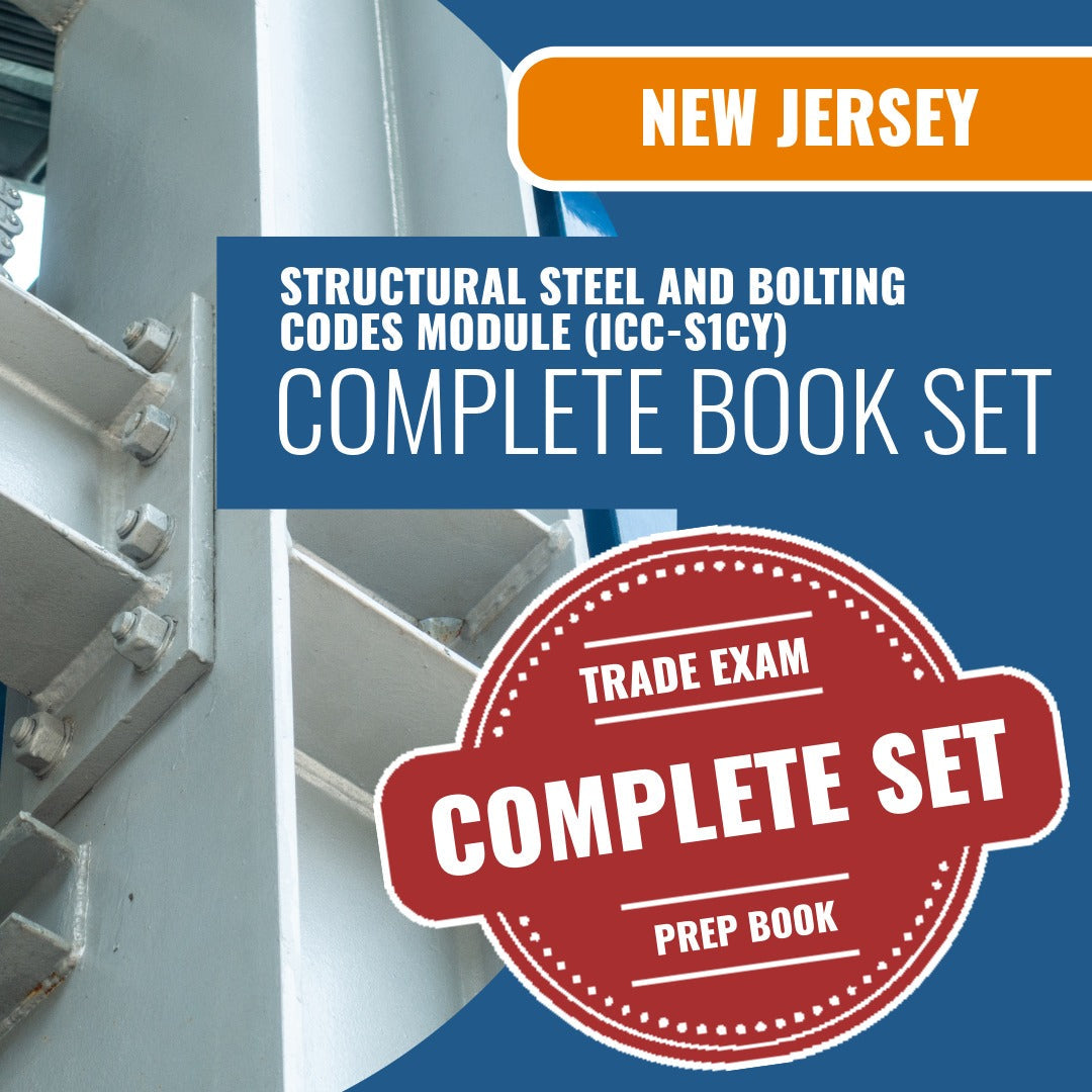 New Jersey Structural Steel and Bolting Codes Module (ICC - S1CY) Exam Book Package