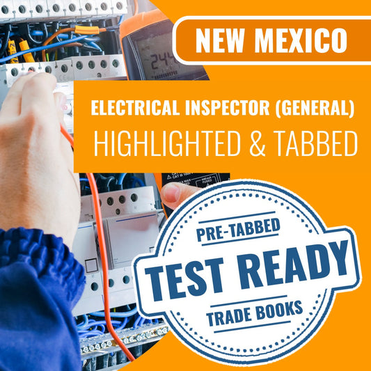 New Mexico Electrical Inspector (General) Contractor Exam Highlighted & Tabbed Book Package