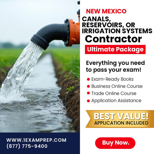 New Mexico Canals, Reservoirs or Irrigation Systems Contractor (GF-3) Ultimate Exam Prep Rental Package
