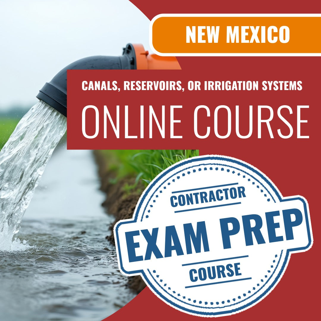 New Mexico Canals, Reservoirs or Irrigation Systems Contractor (GF-3) - Online Exam Prep
