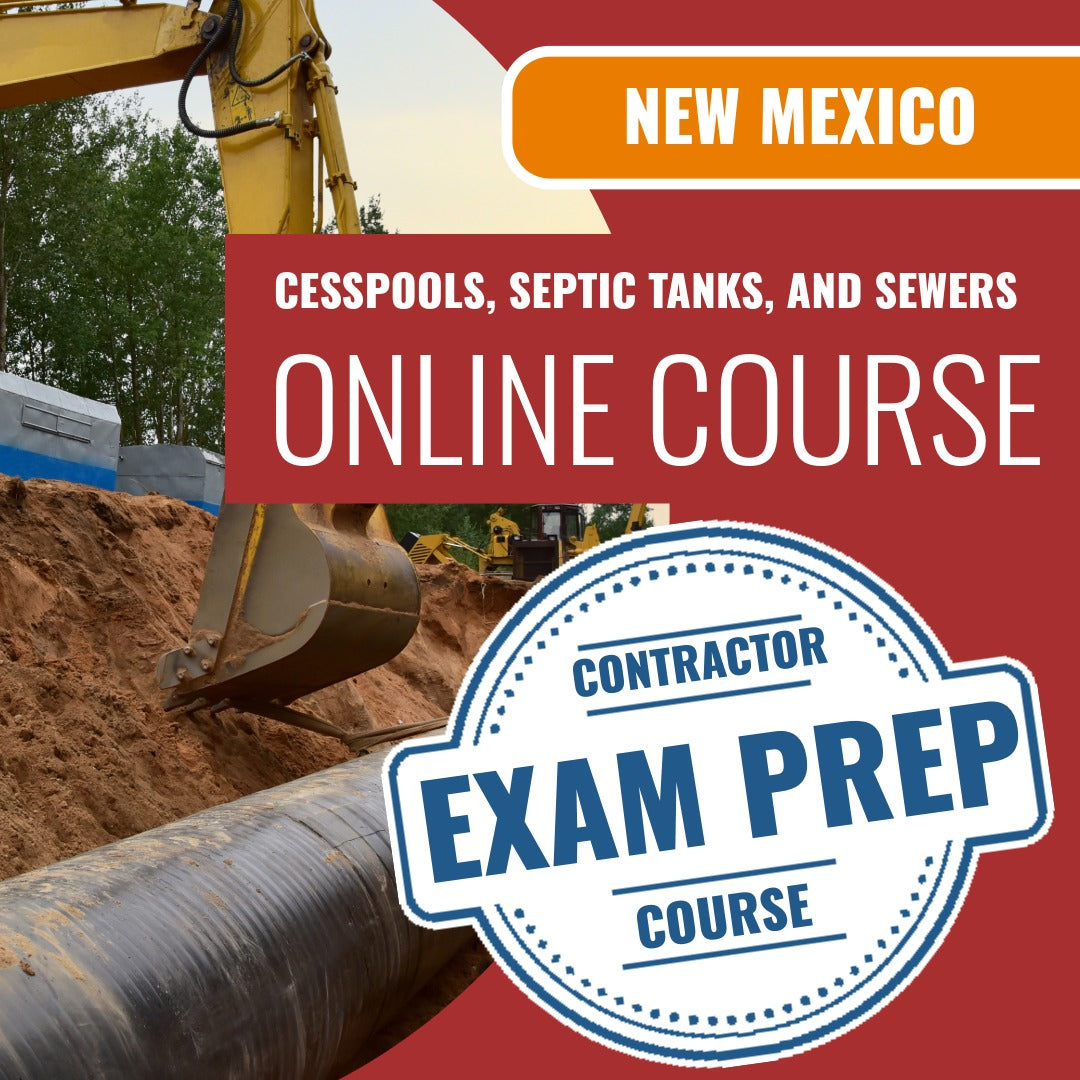 New Mexico Cesspools, Septic Tanks and Sewers Contractor (MS-3) - Online Exam Prep