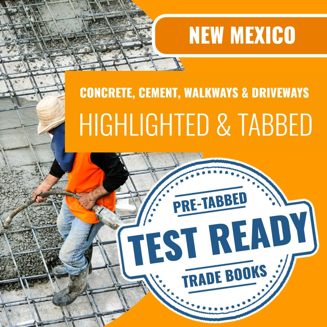 New Mexico Concrete, Cement, Walkways and Driveways Contractor (GS-4) Highlighted & Tabbed Book Package