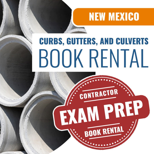 New Mexico Curbs, Gutters and Culvert Contractor GA-3 - Books & Courses Rental Package