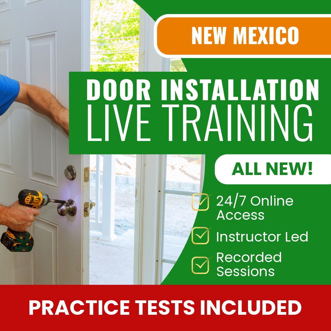 New Mexico Door Installation Contractor (GS-6) Exam Prep - Live Virtual + Self Study Training