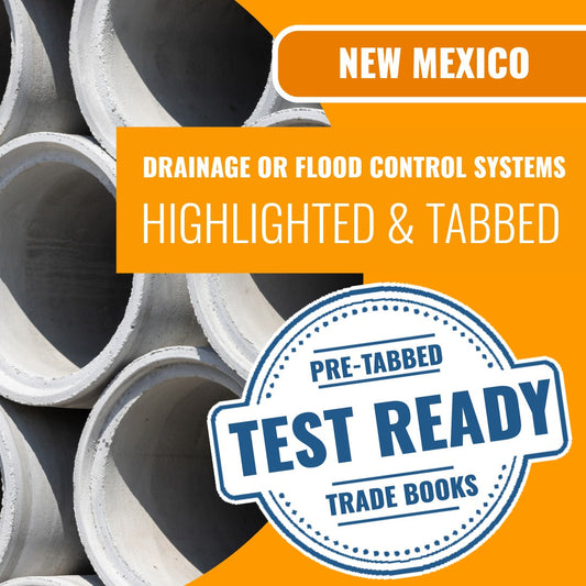 New Mexico Drainage or Flood Control Systems Contractor GF-4 Highlighted & Tabbed Book Package