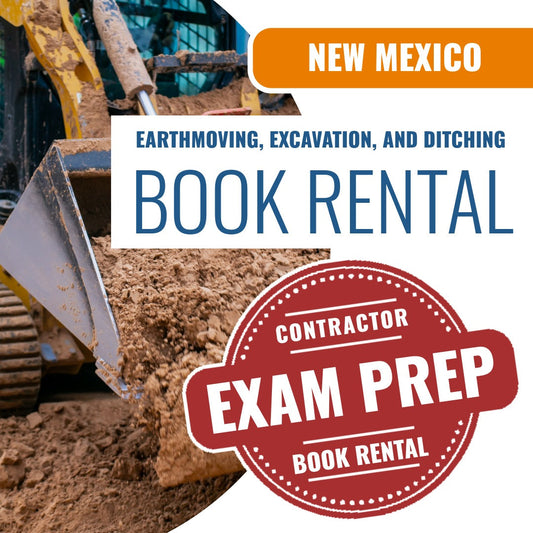 New Mexico Earthmoving, Excavation and Ditching Contractor (GS-8) - Books & Courses Rental Package
