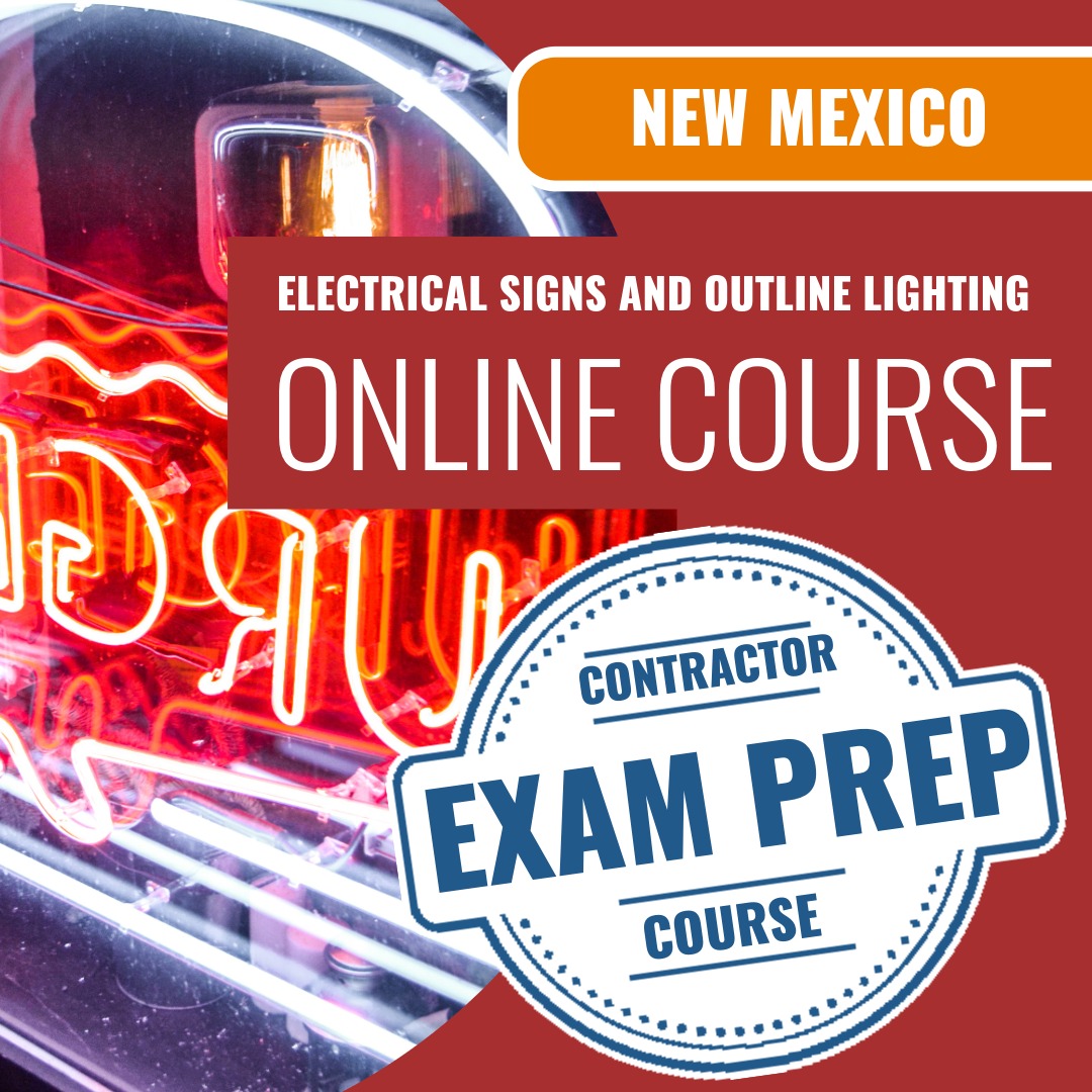 New Mexico Electrical Signs and Outline Lighting Contractor (ES-1) - Online Exam Prep