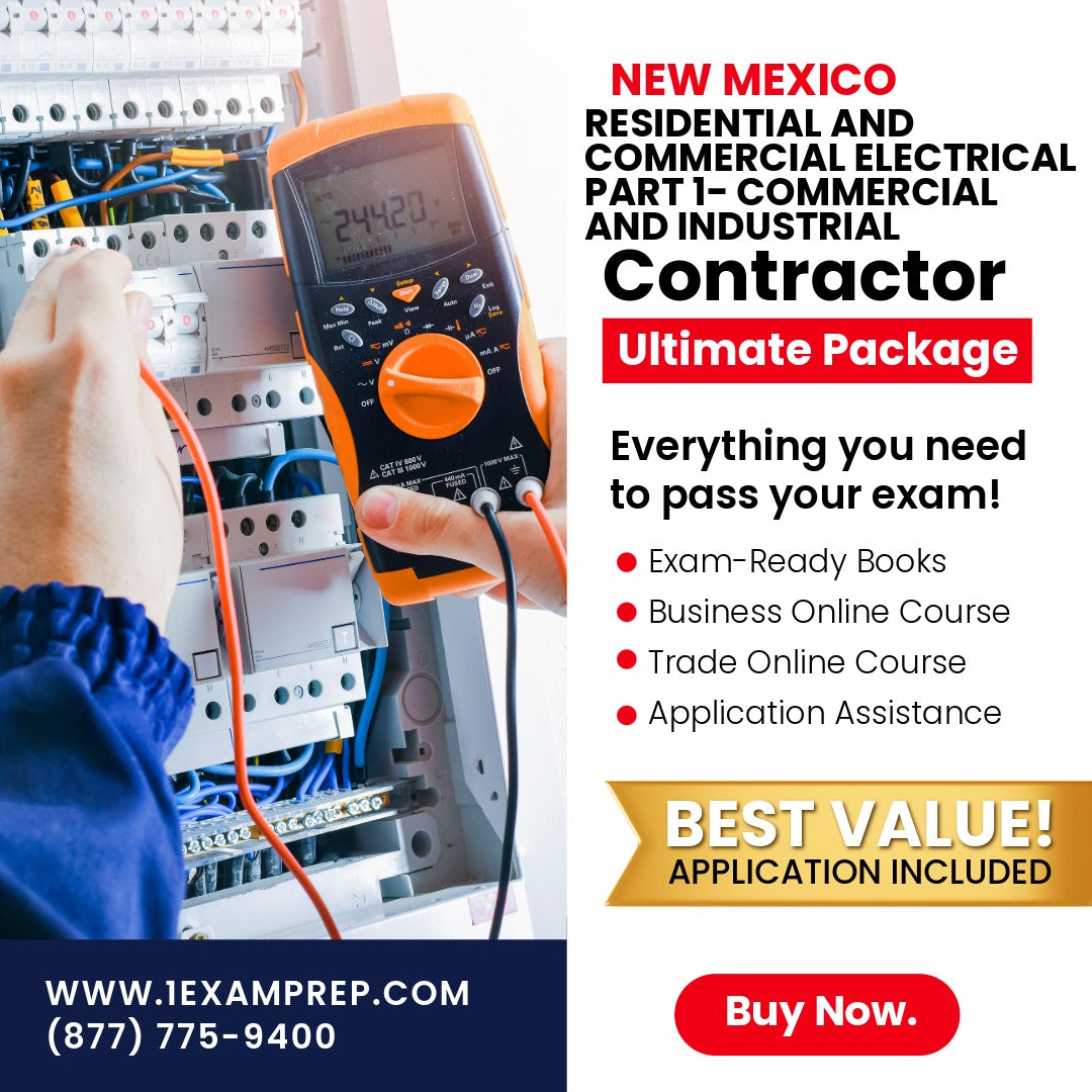 New Mexico Residential and Commercial Electrical Part 1 (Commercial and Industrial) Contractor EE-98 Ultimate Exam Prep Rental Package