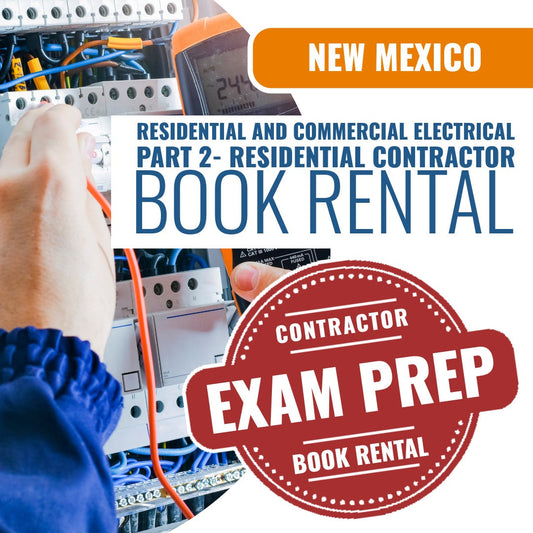 New Mexico Residential and Commercial Electrical Part 2 (Residential) Contractor EE-98 - Books & Courses Rental Package