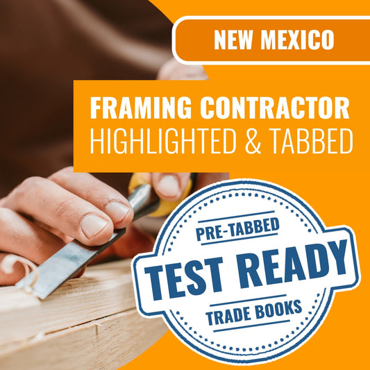 New Mexico Framing Contractor (GS-13) Highlighted & Tabbed Book Package