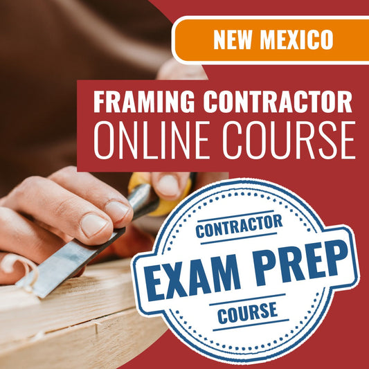 New Mexico Framing Contractor (GS-13) - Online Exam Prep