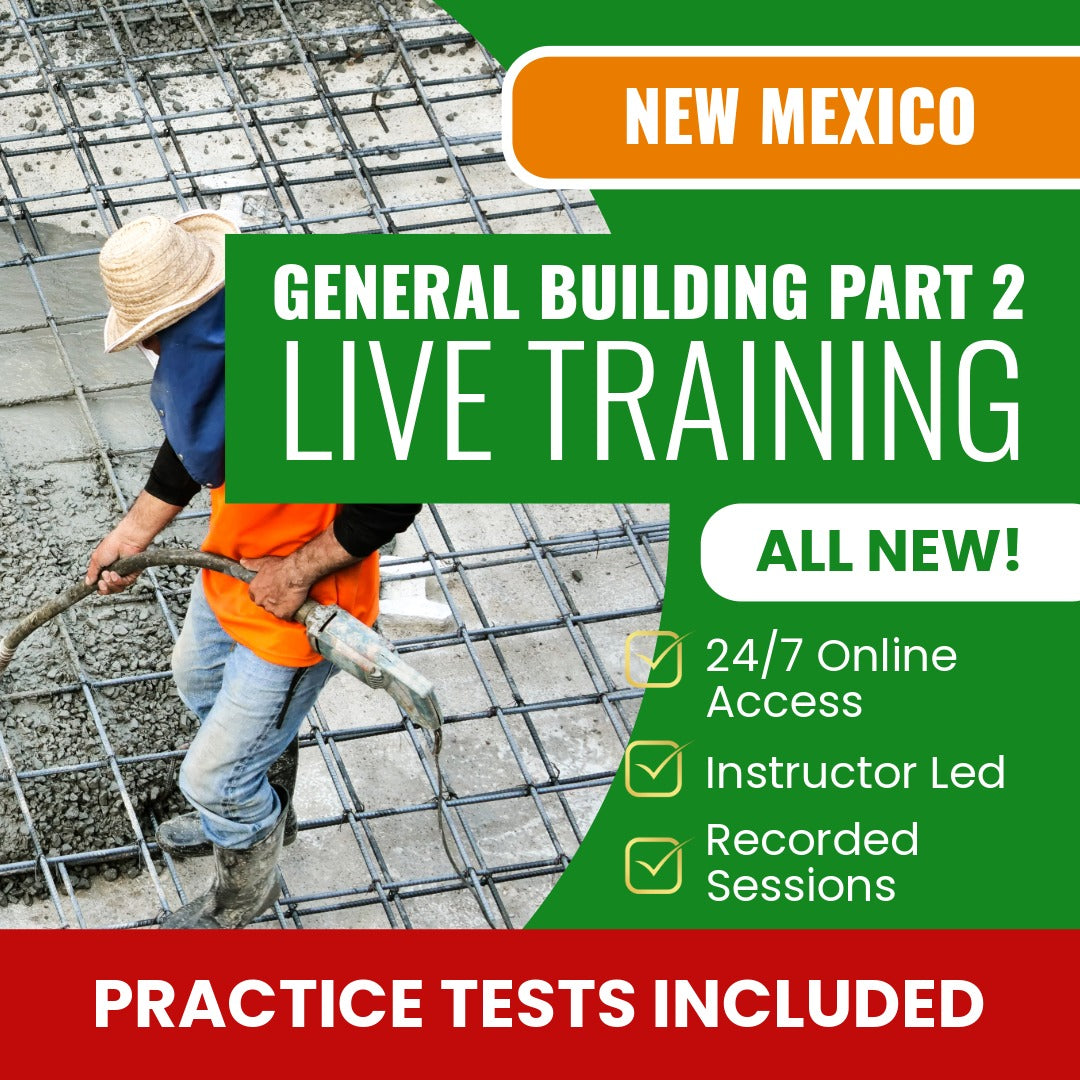 New Mexico General Building Contractor Part 2 Examination Contractor (GB-98) Exam Prep - Live Virtual + Self Study Training