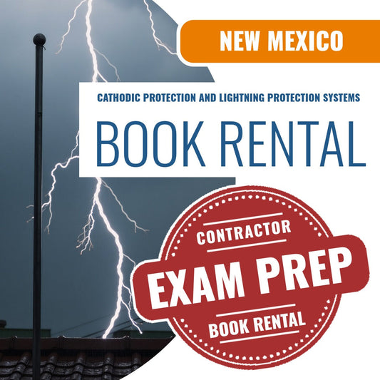 New Mexico Cathodic Protection and Lighting Protection Systems Contractor (ES-2) - Books & Courses Rental Package