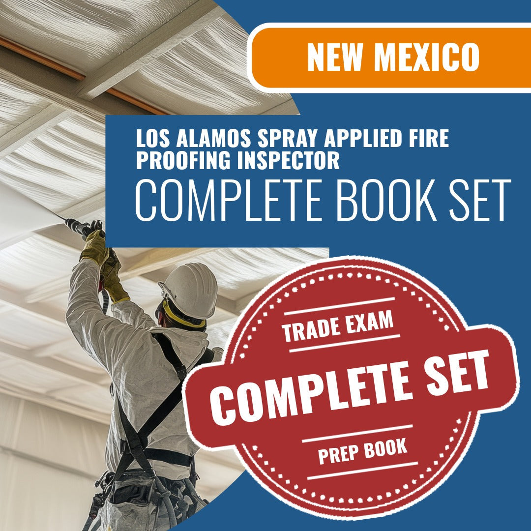 Los Alamos National Laboratory New Mexico Spray Applied Fire Proofing Special Inspector (ICC - 86MY) Exam Book Package