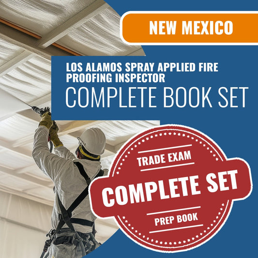 Los Alamos National Laboratory New Mexico Spray Applied Fire Proofing Special Inspector (ICC - 86MY) Exam Book Package