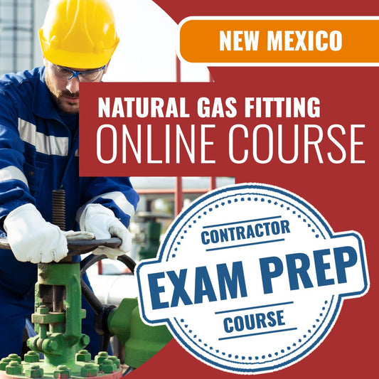 New Mexico Natural Gas Fitting Contractor MM-2 - Online Exam Prep
