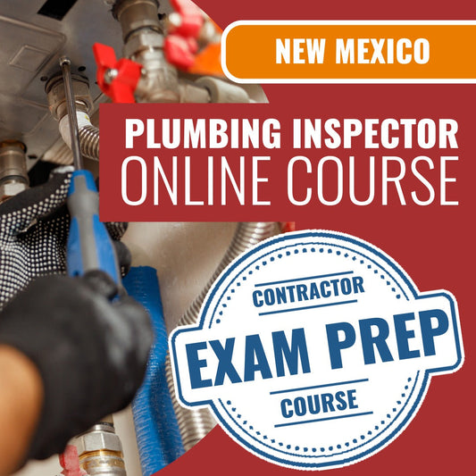New Mexico Plumbing Inspector - Online Exam Prep