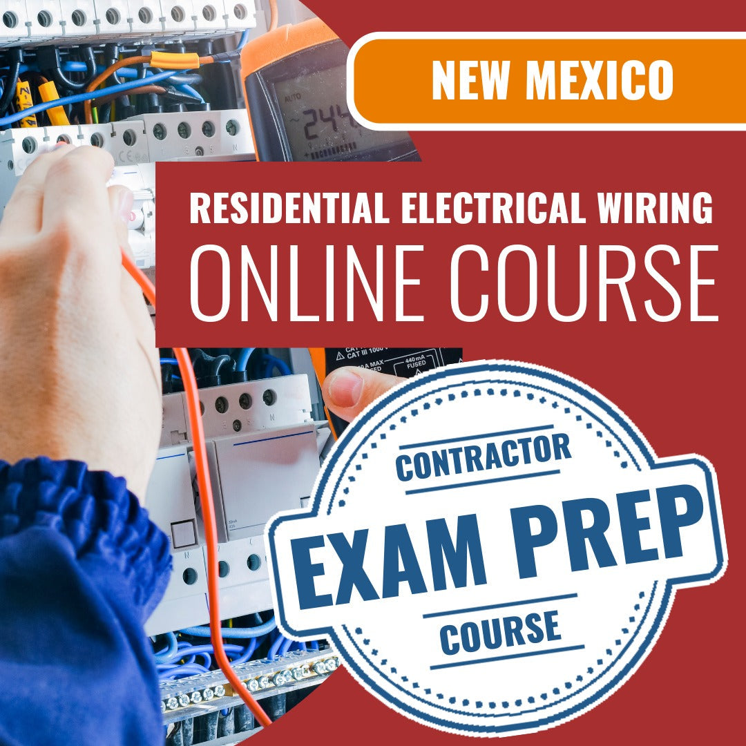 New Mexico Residential Electrical Wiring Contractor (ER-1) - Online Exam Prep
