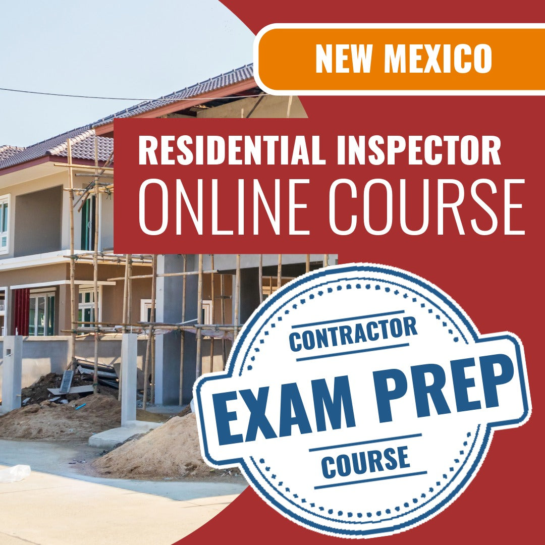 New Mexico Residential Inspector - Online Exam Prep