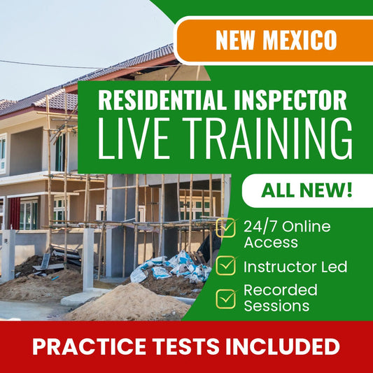 New Mexico Residential Inspector Exam Prep - Live Virtual + Self Study Training