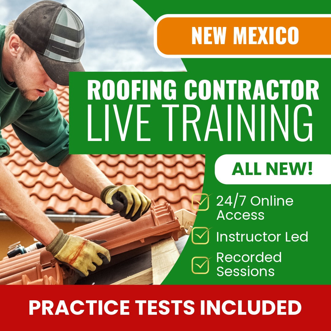 New Mexico Roofing Contractor (GS-21) Prep - Live Virtual + Self Study Training