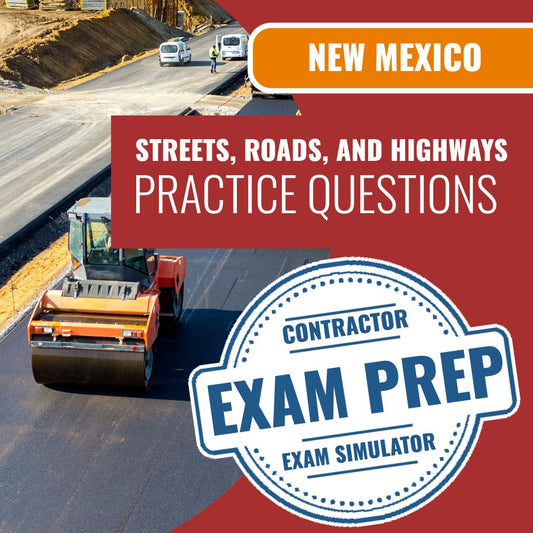 New Mexico Streets, Roads, and Highways Contractor (GA-1) Exam - Online Practice Questions