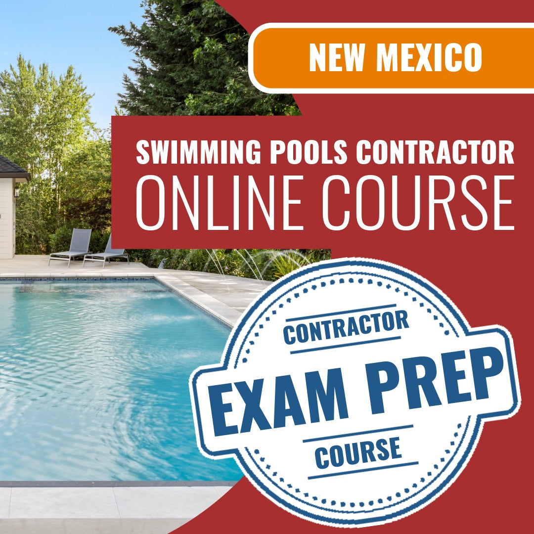 New Mexico Swimming Pools Contractor (GS-25) - Online Exam Prep
