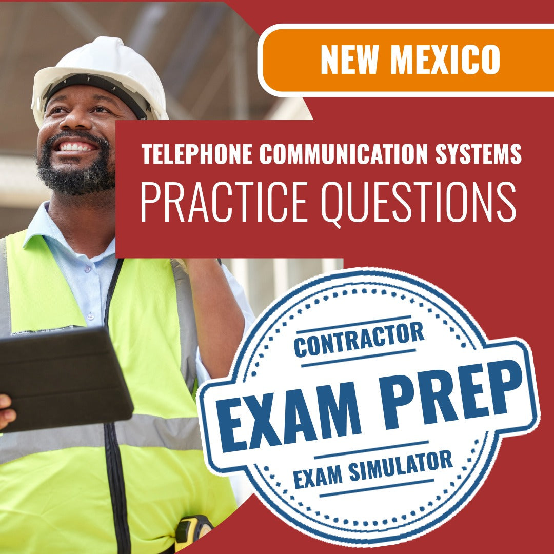 New Mexico Telephone Communication Systems and Telephone Interconnect Systems Contractor ES-7 - Online Exam Prep
