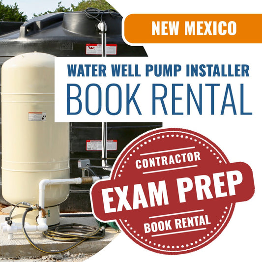 New Mexico Water Well Pump Installer Contractor ES-10 - Books & Courses Rental Package