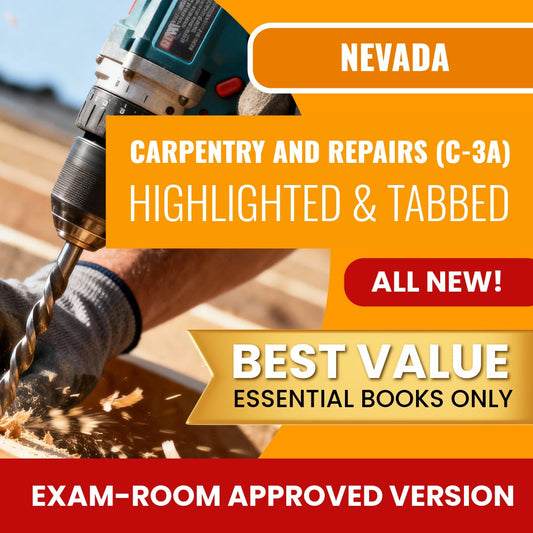 Nevada Carpentry And Repairs Contractor (C-3A) Highlighted & Tabbed Books Allowed into Exam Package