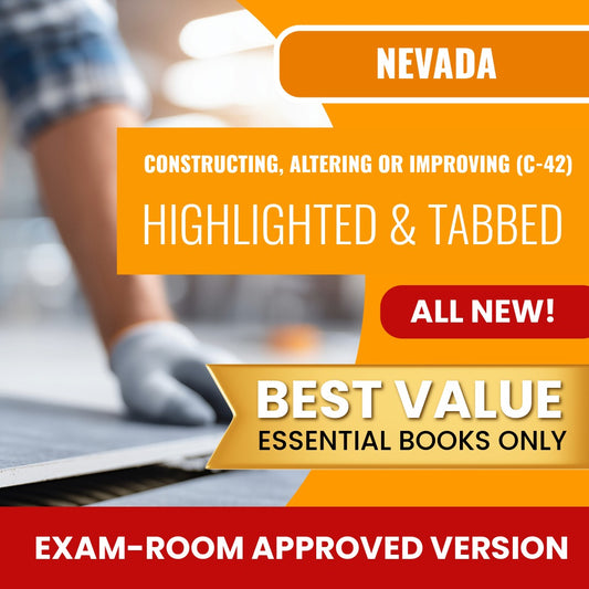 Nevada Constructing, Altering or Improving Contractor (C-42) Highlighted & Tabbed Books Allowed into Exam Package