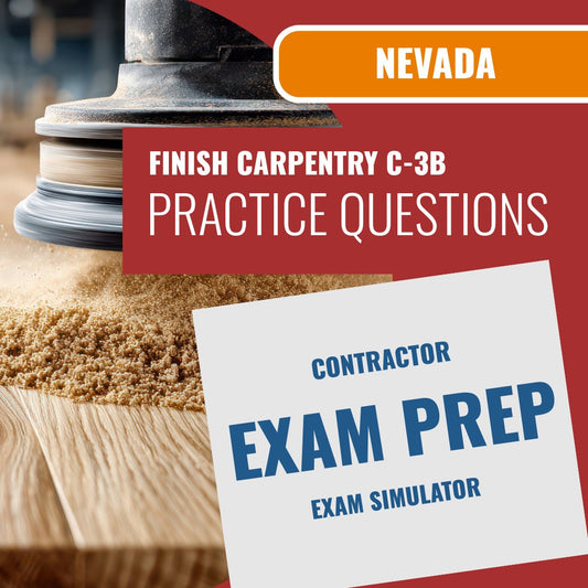Nevada Finish Carpentry (C-3B) Exam - Online Practice Questions