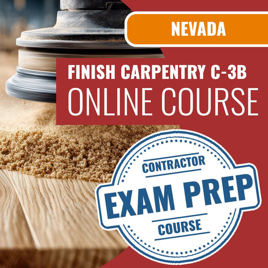 Nevada Finish Carpentry Contractor (C-3B) Exam - Online Exam Prep