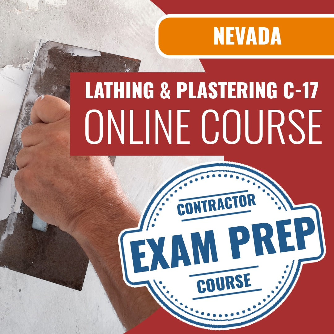 Nevada Lathing and Plastering Contractor (C-17) Exam - Online Exam Prep