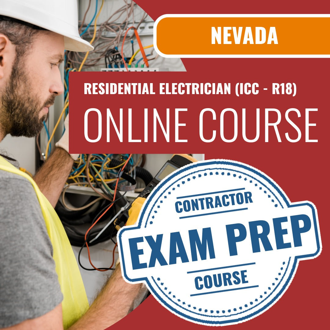 Nevada Residential Electrician (ICC - R18) Exam - Online Exam Prep