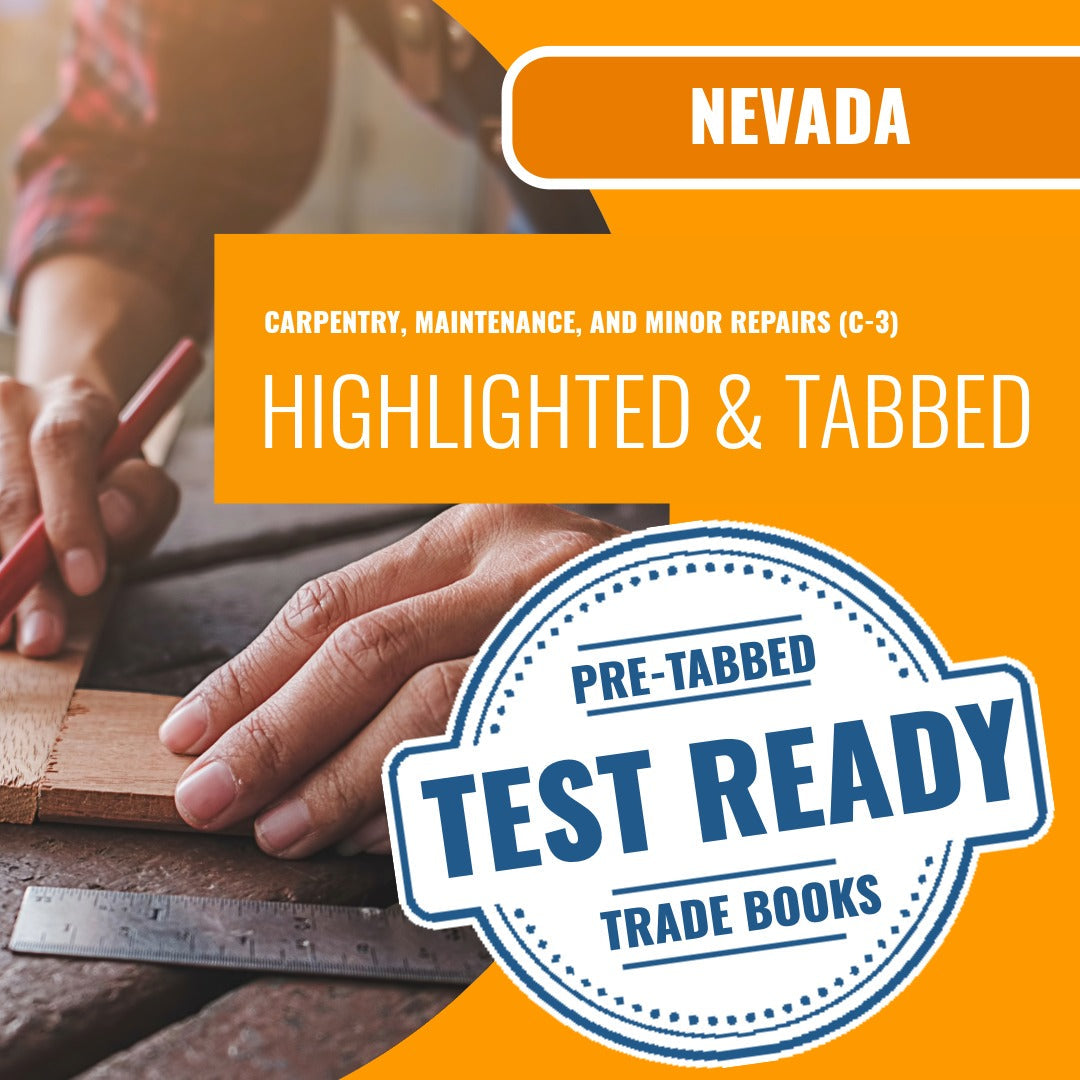 Nevada Carpentry, Maintenance, And Minor Repairs Contractor (C-3) Highlighted & Tabbed Book Package