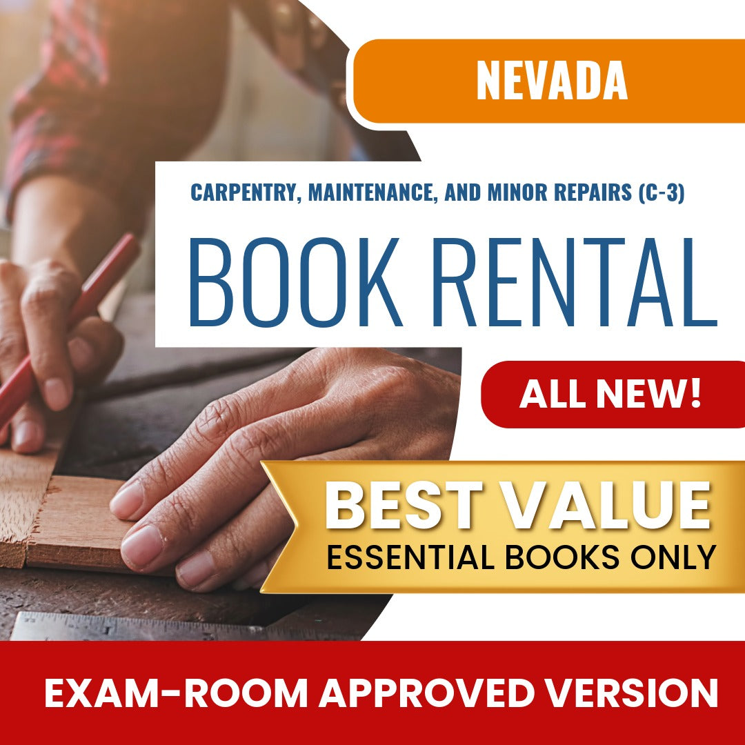 Nevada Carpentry, Maintenance, And Minor Repairs Contractor (C-3) Books & Course Rental - Exam Room Approved