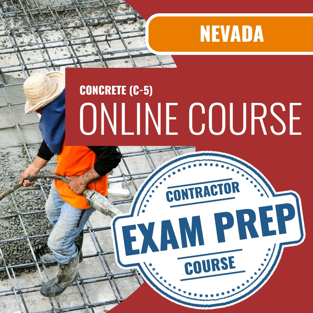 Nevada Concrete Contractor (C-5) Exam - Online Exam Prep