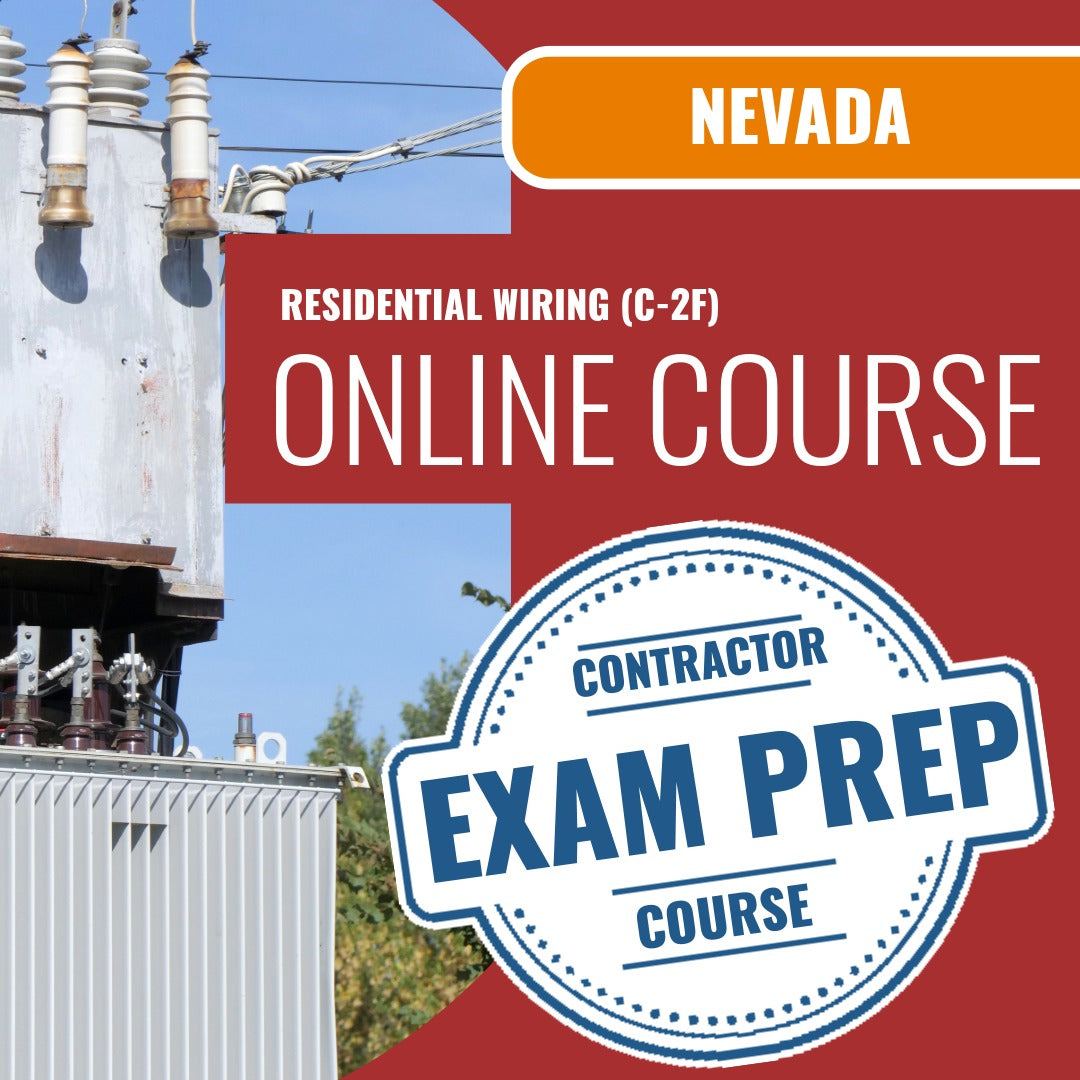 Nevada Residential Wiring Contractor (C-2F) Exam - Online Exam Prep