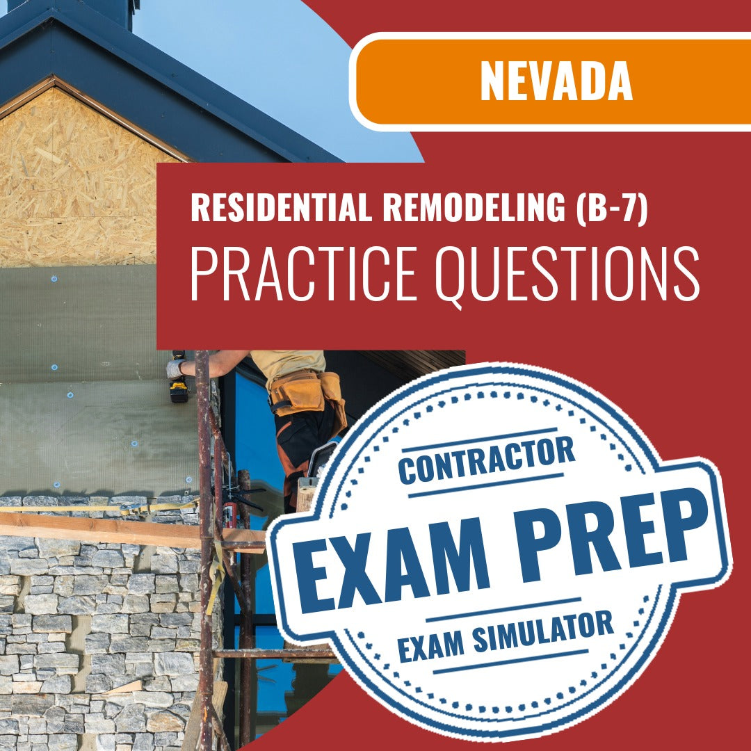 Nevada Residential Remodeling Contractor (B-7) Exam - Online Practice Questions