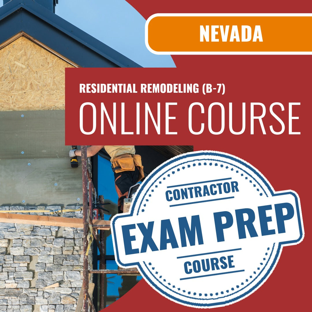 Nevada Residential Remodeling Contractor (B-7) Exam - Online Exam Prep