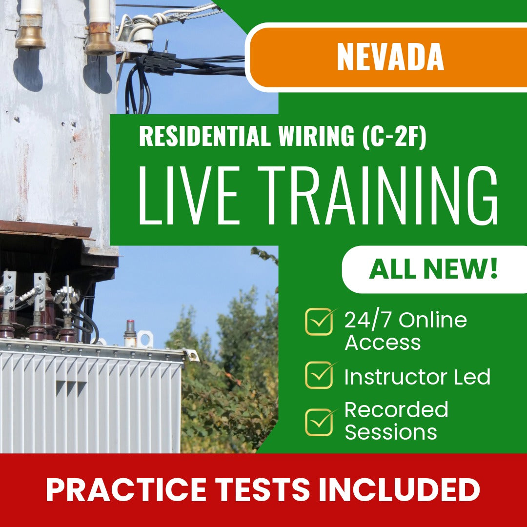 Nevada Residential Wiring Contractor (C-2F) Exam Prep - Live Virtual + Self Study Training