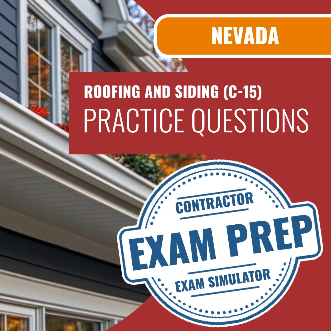 Nevada Roofing And Siding Contractor (C-15) Exam - Online Practice Questions